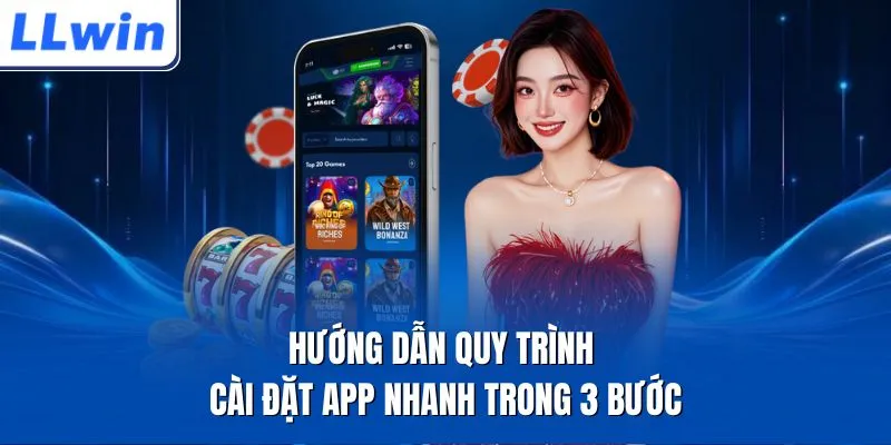 Hướng dẫn quy trình cài đặt app nhanh trong 3 bước