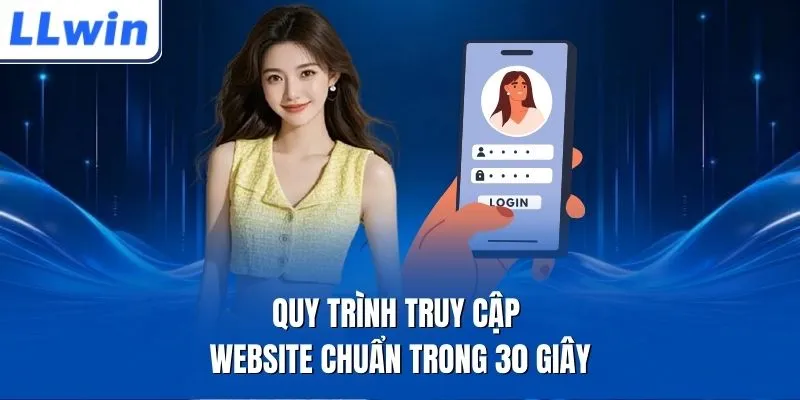 Quy trình truy cập website chuẩn trong 30 giây